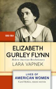Elizabeth Gurley Flynn: Modern American Revolutionary book cover