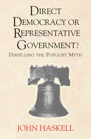 Direct Democracy Or Representative Government? Dispelling The Populist Myth book cover