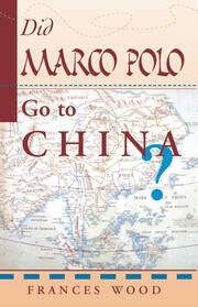 Did Marco Polo Go To China? book cover