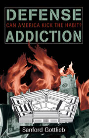 Defense Addiction: Can America Kick The Habit? book cover