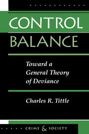 Control Balance: Toward A General Theory Of Deviance book cover