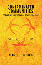 Contaminated Communities: Coping With Residential Toxic Exposure, Second Edition book cover