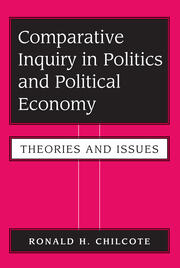 Comparative Inquiry In Politics And Political Economy: Theories And Issues book cover