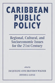 Caribbean Public Policy: Regional, Cultural, And Socioeconomic Issues For The 21st Century book cover