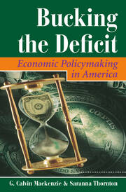 Bucking The Deficit: Economic Policymaking In America book cover
