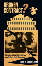Broken Contract?: Changing Relationships Between Americans And Their Government book cover