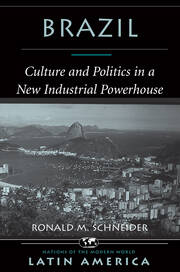 Brazil: Culture And Politics In A New Industrial Powerhouse book cover