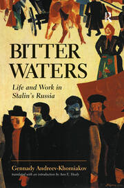 Bitter Waters: Life And Work In Stalin's Russia book cover
