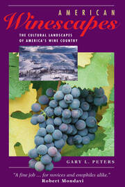 American Winescapes: The Cultural Landscapes Of America's Wine Country book cover