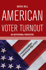 American Voter Turnout: An Institutional Perspective book cover