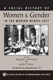 A Social History Of Women And Gender In The Modern Middle East book cover