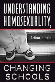 Understanding Homosexuality, Changing Schools book cover