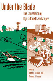 Under The Blade: The Conversion Of Agricultural Landscapes book cover