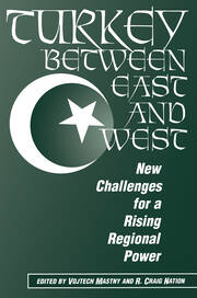 Turkey Between East And West: New Challenges For A Rising Regional Power book cover