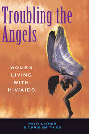 Troubling The Angels: Women Living With Hiv/aids book cover