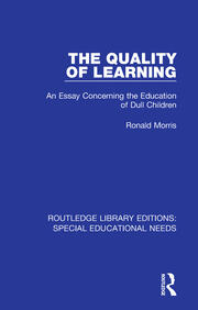 The Quality of Learning: An Essay Concerning the Education of Dull Children book cover