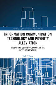 Information Communication Technology and Poverty Alleviation: Promoting Good Governance in the Developing World book cover