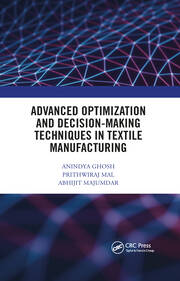 Advanced Optimization and Decision-Making Techniques in Textile Manufacturing book cover