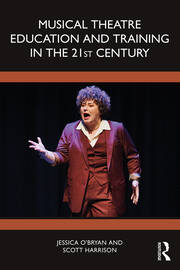 Musical Theatre Education and Training in the 21st Century book cover