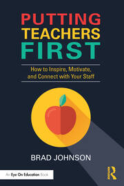 Putting Teachers First: How to Inspire, Motivate, and Connect with Your Staff book cover