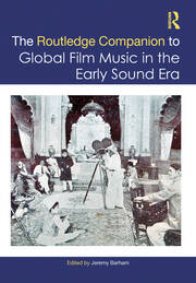 The Routledge Companion to Global Film Music in the Early Sound Era book cover