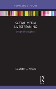 Social Media Livestreaming: Design for Disruption? book cover