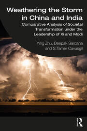 Weathering the Storm in China and India: Comparative Analysis of Societal Transformation under the Leadership of Xi and Modi book cover