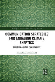 Communication Strategies for Engaging Climate Skeptics: Religion and the Environment book cover