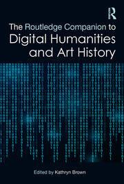 The Routledge Companion to Digital Humanities and Art History book cover