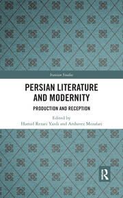 Persian Literature and Modernity: Production and Reception book cover