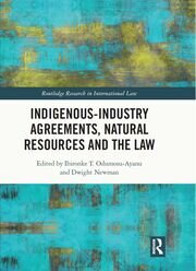 Indigenous-Industry Agreements, Natural Resources and the Law book cover
