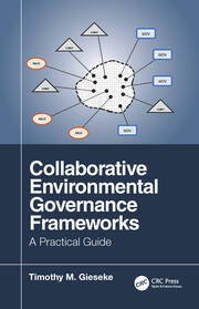 Collaborative Environmental Governance Frameworks: A Practical Guide book cover