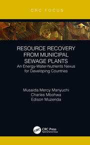 Resource Recovery from Municipal Sewage Plants: An Energy-Water-Nutrients Nexus for Developing Countries book cover