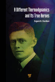 A Different Thermodynamics and its True Heroes book cover