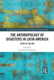 The Anthropology of Disasters in Latin America: State of the Art book cover