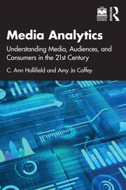 Media Analytics: Understanding Media, Audiences, and Consumers in the 21st Century book cover