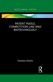 Patent Pools, Competition Law and Biotechnology book cover