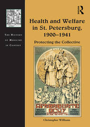 Health and Welfare in St. Petersburg, 1900–1941: Protecting the Collective book cover