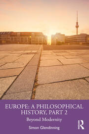 Europe: A Philosophical History, Part 2: Beyond Modernity book cover