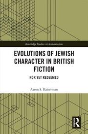 Evolutions of Jewish Character in British Fiction: Nor Yet Redeemed book cover