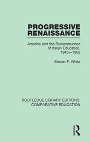 Progressive Renaissance: America and the Reconstruction of Italian Education, 1943-1962 book cover