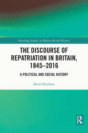 The Discourse of Repatriation in Britain, 1845-2016: A Political and Social History book cover