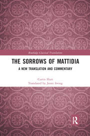 The Sorrows of Mattidia: A New Translation and Commentary book cover