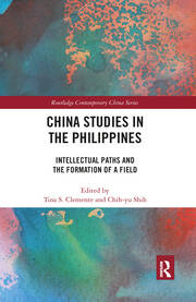 China Studies in the Philippines: Intellectual Paths and the Formation of a Field book cover