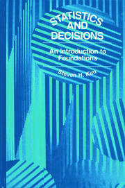Statistics and Decisions: An Introduction to Foundations book cover