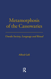Metamorphosis of the Cassowaries: Umeda Society, Language and Ritual Volume 51 book cover
