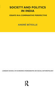 Society and Politics in India: Essays in a Comparative Perspective book cover