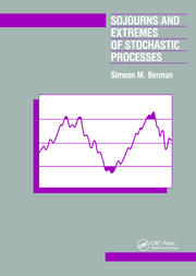 Sojourns And Extremes of Stochastic Processes book cover