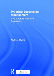 Practical Succession Management: How to Future-Proof Your Organisation book cover