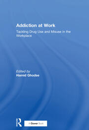 Addiction at Work: Tackling Drug Use and Misuse in the Workplace book cover